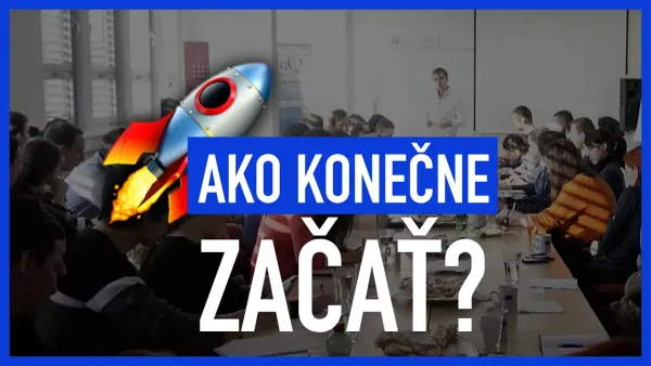 Ako prestať robiť hlúposti a konečne začať [VIDEO]